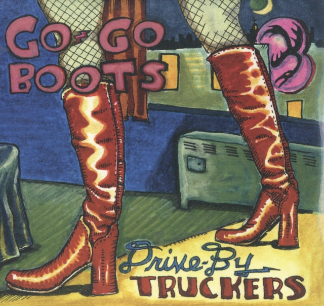 DRIVE-BY TRUCKERS | GO GO BOOTS | VINYL RECORD (LP)
