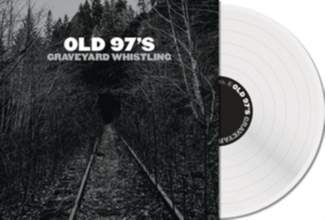 OLD 97'S | GRAVEYARD WHISTLING (SILVER VINYL) | VINYL RECORD (LP)