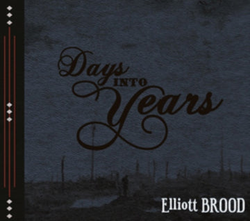 ELLIOTT BROOD | DAYS INTO YEARS | VINYL RECORD (LP)