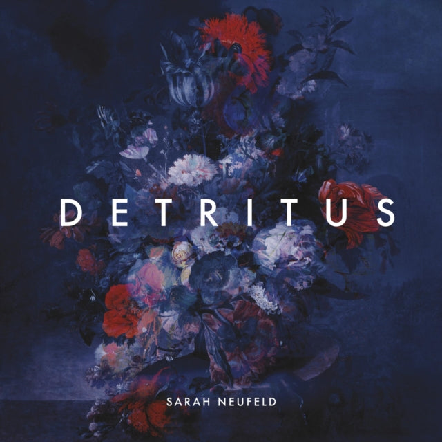 NEUFELD, SARAH | DETRITUS | VINYL RECORD (LP)