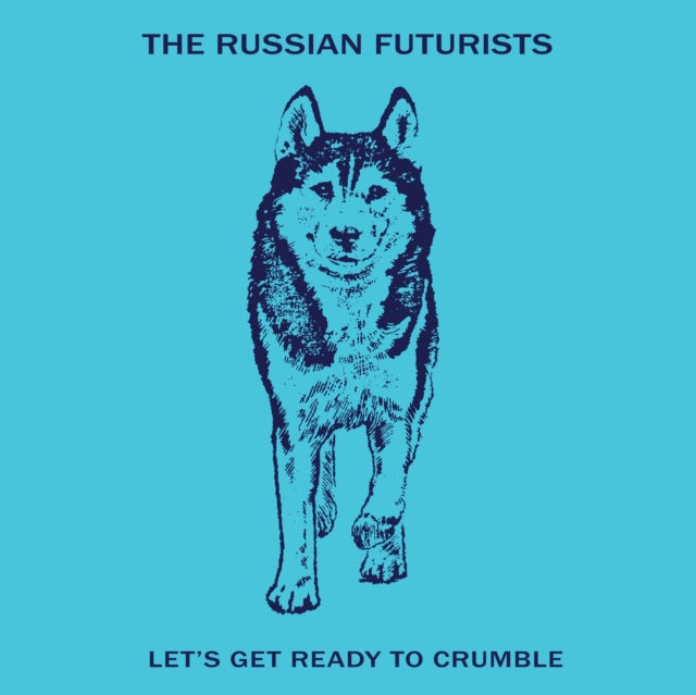 RUSSIAN FUTURISTS | LET'S GET READY TO CRUMBLE | VINYL RECORD (LP)