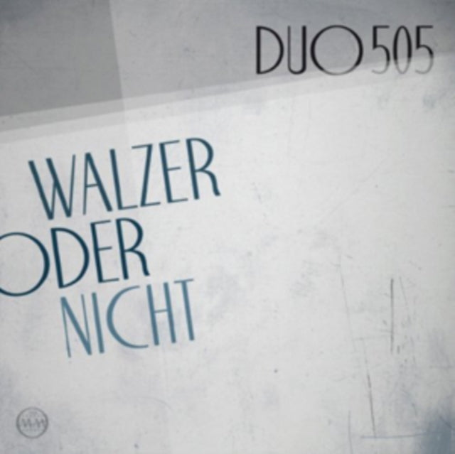 DUO505 | WALZER ODER NICHT | VINYL RECORD (LP)