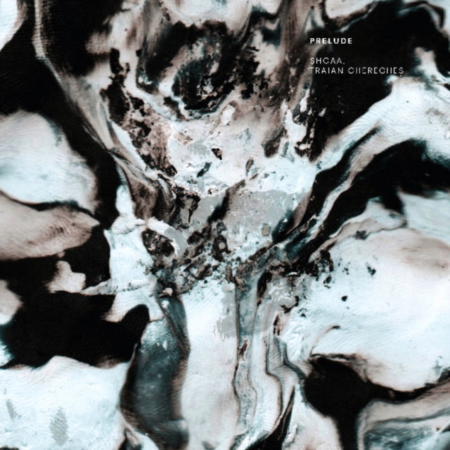 SHCAA/TRAIAN CHERECHES | PRELUDE | 12IN VINYL