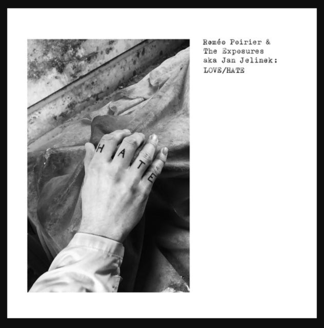 POIRIER, ROMEO & THE EXPOSURES | LOVE/HATE | 7IN VINYL