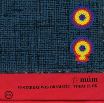 MUM | YESTERDAY WAS DRAMATIC - TODAY IS OK (20TH ANNIVERSARY EDITION) | VINYL RECORD (LP)
