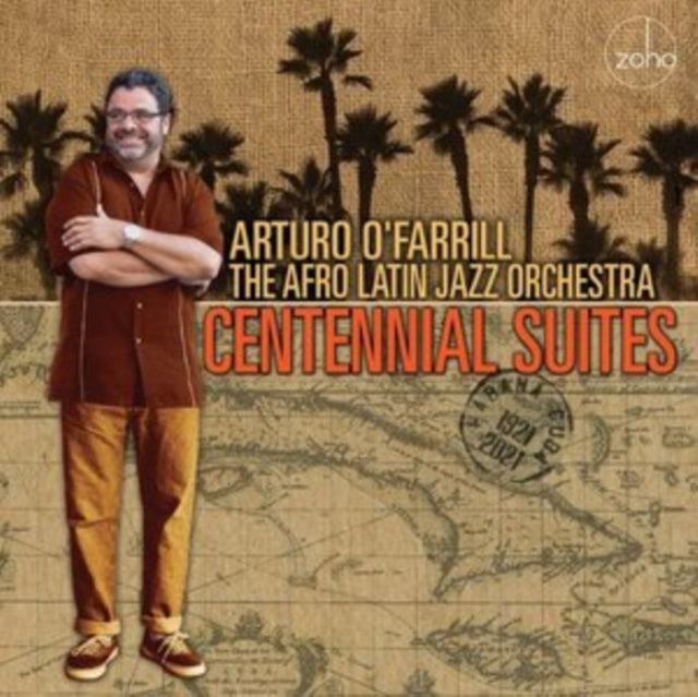 O' FARRILL, ARTURO & THE AFRO LATIN JAZZ ORCHESTRA | CENTENNIAL SUITES | VINYL RECORD (LP)