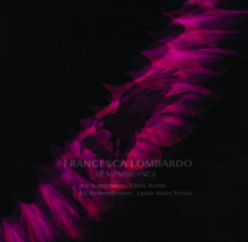 LOMBARDO, FRANCESCA | REMEMBRANCE-THE REMIXES | 12IN VINYL
