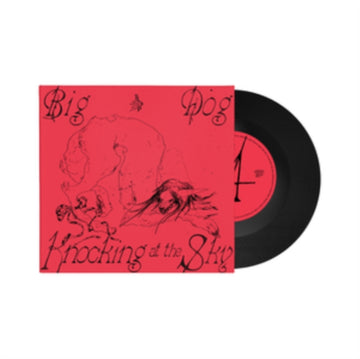 BIG DOG / KNOCKING AT THE SKY | 7IN VINYL