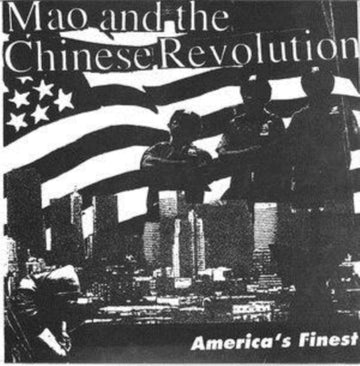 MAO & THE CHINESE REVOLUTION | AMERICA'S FINEST | 7IN VINYL
