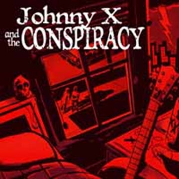 JOHNNY X & THE CONSPIRACY | JOHNNY X & THE CONSPIRACY | 7IN VINYL