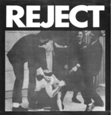REJECT | 7IN VINYL
