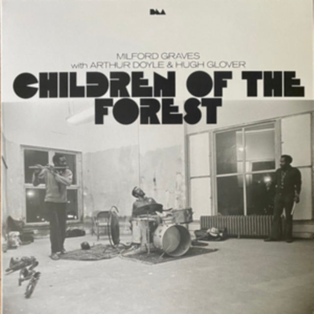 GRAVES, MILFORD; ARTHUR DOYLE & HUGH GLOVER | CHILDREN OF THE FOREST (2LP) | VINYL RECORD (LP)