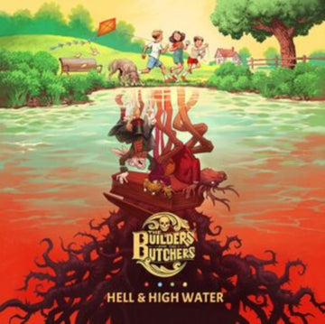 BUILDERS & THE BUTCHERS | HELL & HIGH WATER | VINYL RECORD (LP)