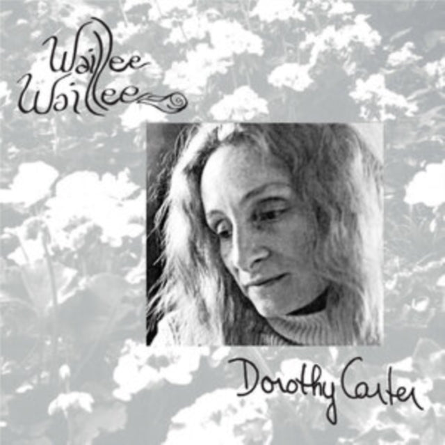CARTER, DOROTHY | WAILLEE WAILLEE | VINYL RECORD (LP)