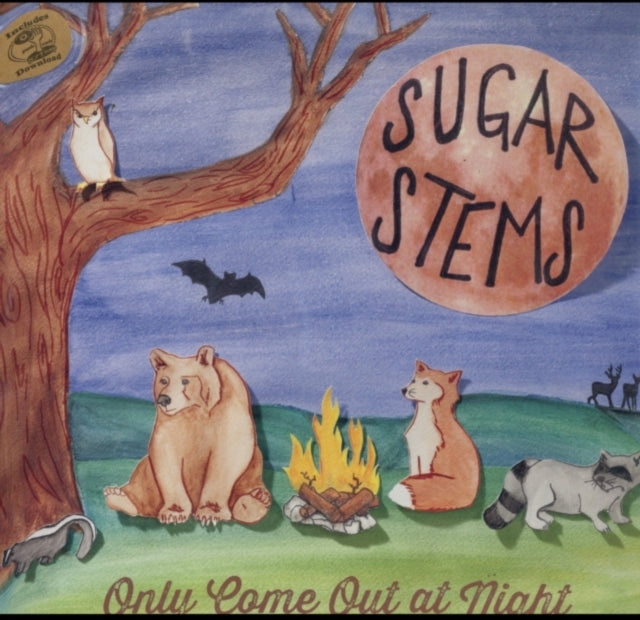 SUGAR STEMS | ONLY COME OUT AT NIGHT | VINYL RECORD (LP)