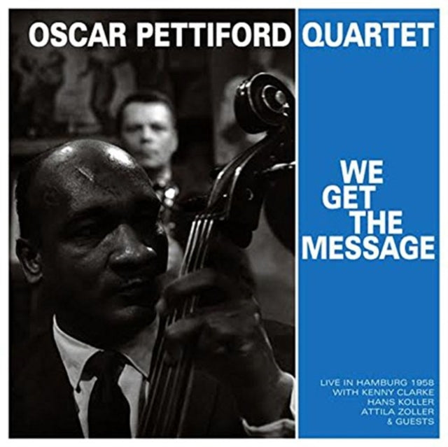 OSCAR PETTIFORD QUARTET | WE GET THE MESSAGE | VINYL RECORD (LP)