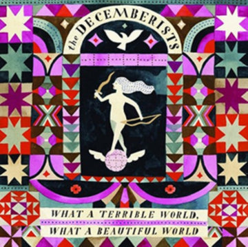 DECEMBERISTS | WHAT A TERRIBLE WORLD WHAT A WONDERFUL WORLD | VINYL RECORD (LP)