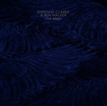 CLARKE, JOSIENNE & BEN WALKER | BIRDS EP | 12IN VINYL