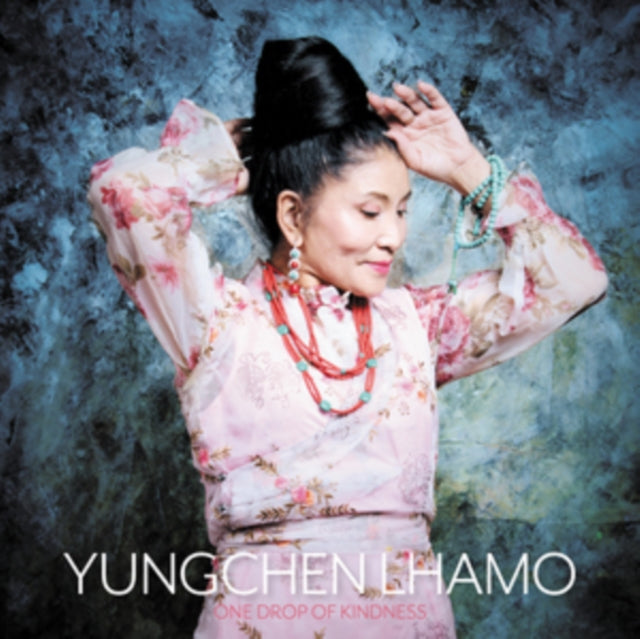 LHAMO, YUNGCHEN | ONE DROP OF KINDNESS | VINYL RECORD (LP)