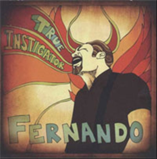 FERNANDO | TRUE INSTIGATOR | CD