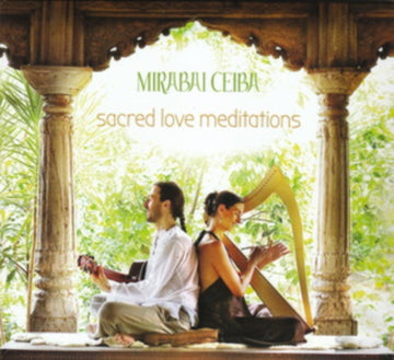 CEIBA, MIRABAI | SACRED LOVE MEDITATIONS | CD