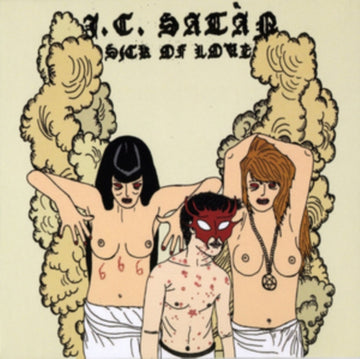 SATAN, J.C. | SICK OF LOVE | VINYL RECORD (LP)