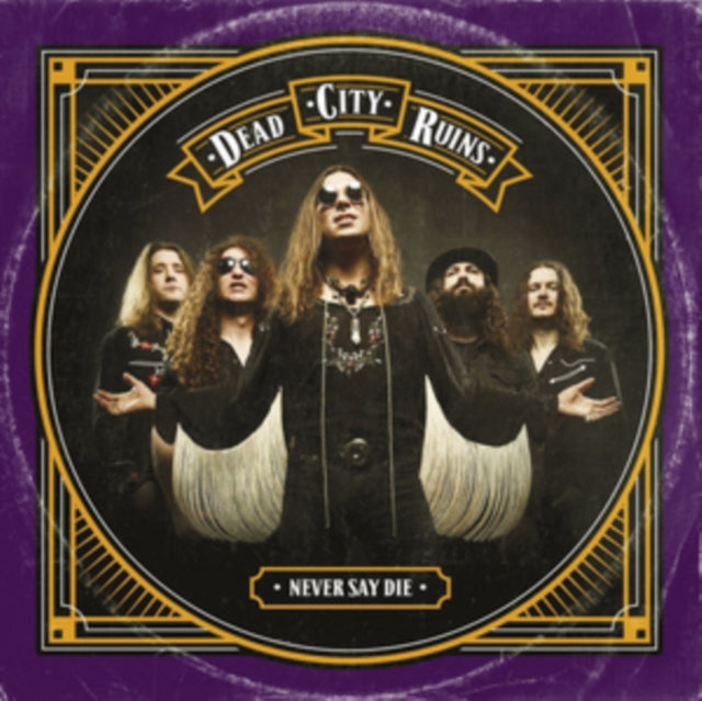 DEAD CITY RUINS | NEVER SAY DIE | VINYL RECORD (LP)
