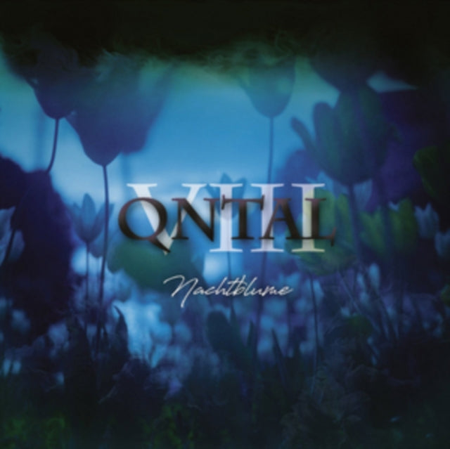 QNTAL | VIII - NACHTBLUME (LTD.DIGI) | CD