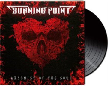 BURNING POINT | ARSONIST OF THE SOUL (IMPORT) | VINYL RECORD (LP)
