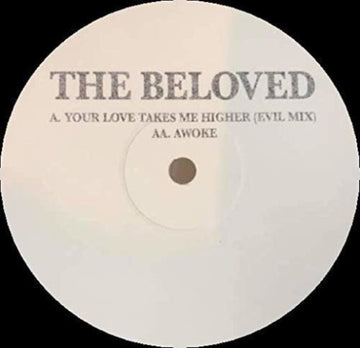 BELOVED | YOUR LOVE TAKES ME HIGHER EP | 12IN VINYL