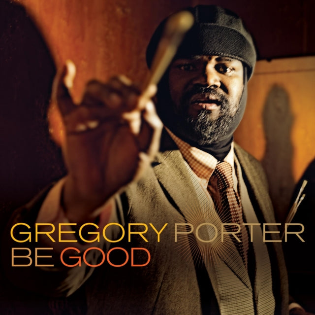 PORTER, GREGORY | BE GOOD | VINYL RECORD (LP)