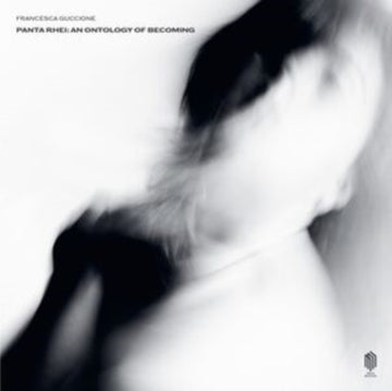 PANTA RHEI: AN ONTOLOGY OF BECOMING | VINYL RECORD (LP)
