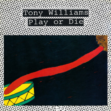 WILLIAMS, TONY | PLAY OR DIE (RSD) | VINYL RECORD (LP)