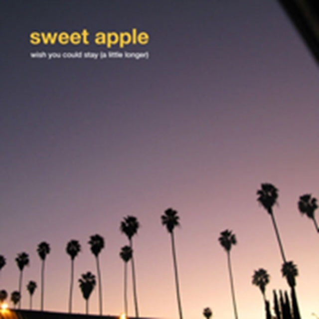 SWEET APPLE | WISH YOU COULD STAY (A LITTLE LONGER) | 7IN VINYL