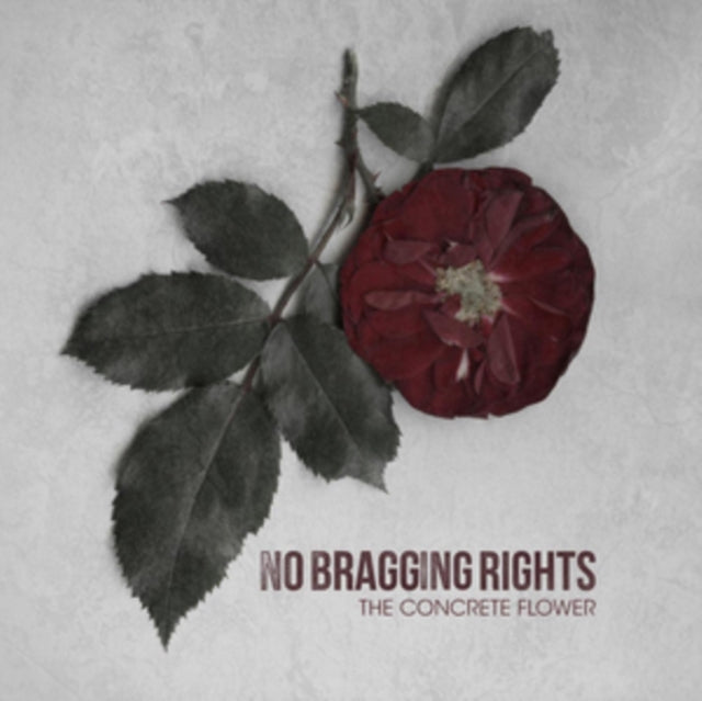 NO BRAGGING RIGHTS | CONCRETE FLOWER | VINYL RECORD (LP)