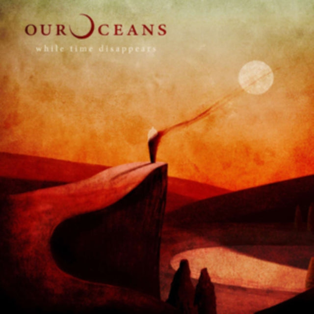 OUR OCEANS | WHILE TIME DISAPPEARS | VINYL RECORD (LP)