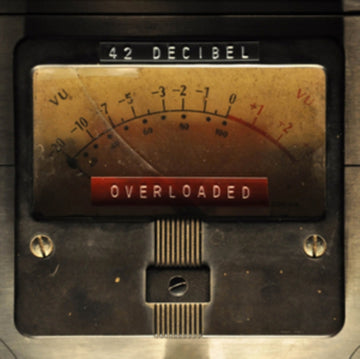 42 DECIBEL | OVERLOADED (LP/CD) | VINYL RECORD (LP)