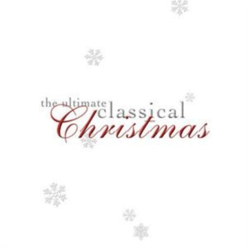 VARIOUS ARTISTS | THE ULTIMATE CLASSICAL CHRISTMAS | CD