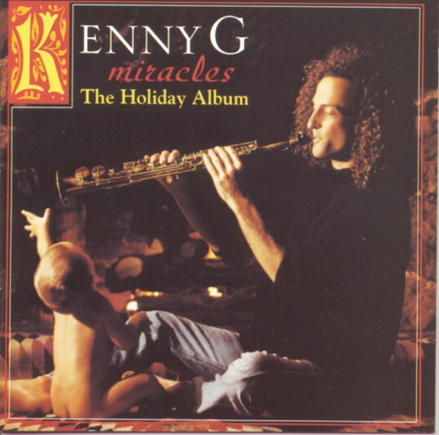 KENNY G | MIRACLES: THE HOLIDAY ALBUM | CD