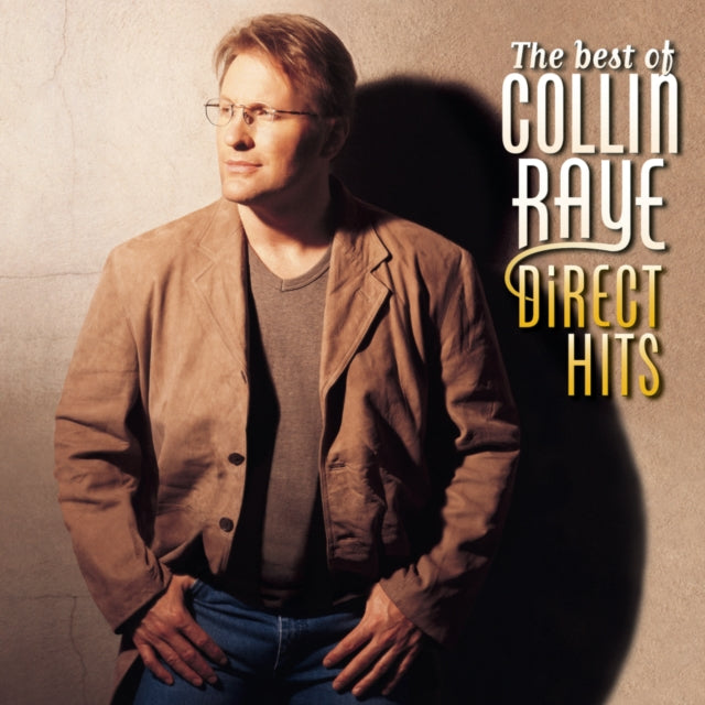 RAYE, COLLIN | BEST OF COLLIN RAYE: DIRECT HITS | CD