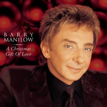 MANILOW,  BARRY | A CHRISTMAS GIFT OF LOVE | CD