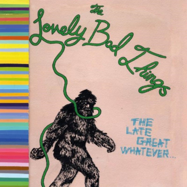 LOVELY BAD THINGS | LATE GREAT WHATEVER | VINYL RECORD (LP)