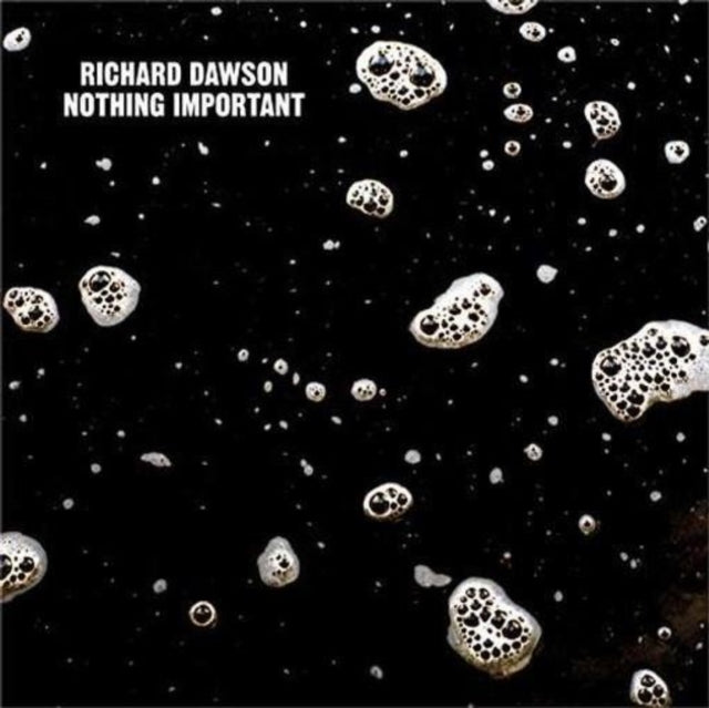 DAWSON, RICHARD | NOTHING IMPORTANT | VINYL RECORD (LP)