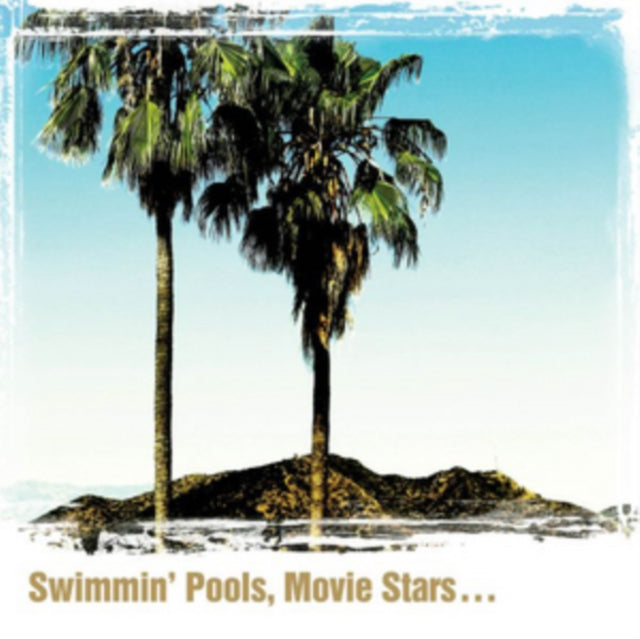 YOAKAM, DWIGHT | SWIMMIN POOLS MOVIE STARS | VINYL RECORD (LP)