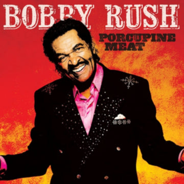 RUSH, BOBBY | PORCUPINE MEAT | VINYL RECORD (LP)