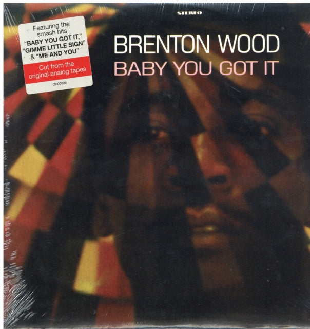 WOOD, BRENTON | BABY YOU GOT IT | VINYL RECORD (LP)