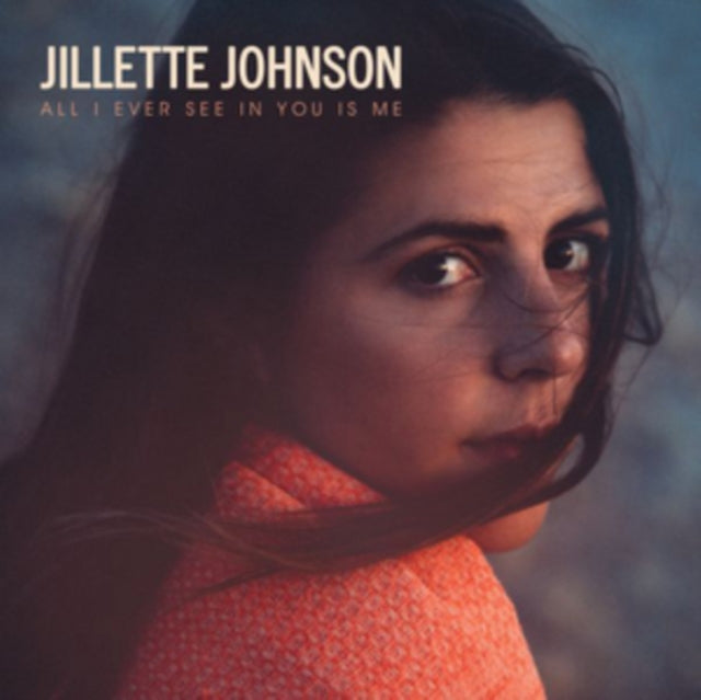 JOHNSON, JILLETTE | ALL I EVER SEE IN YOU IS ME | VINYL RECORD (LP)