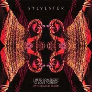 SYLVESTER | I NEED SOMEBODY TO LOVE TONIGHT (PSYCHEMAGIK REMIX/45 RPM) | VINYL RECORD (LP)