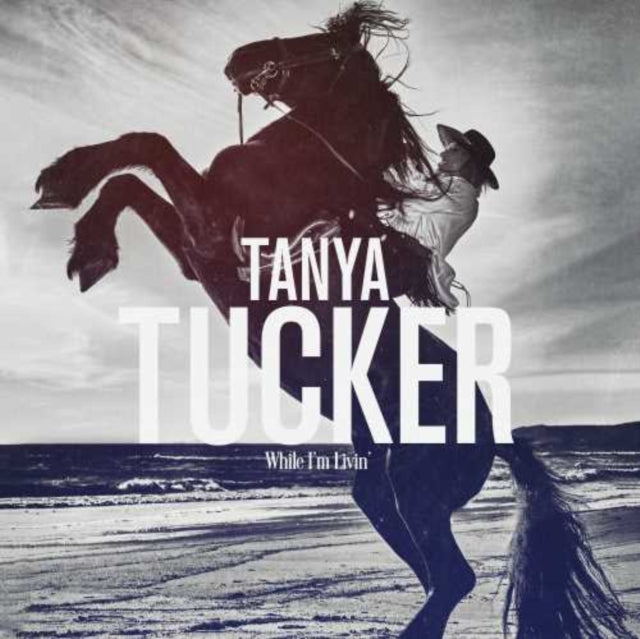 TUCKER, TANYA | WHILE I'M LIVIN | VINYL RECORD (LP)