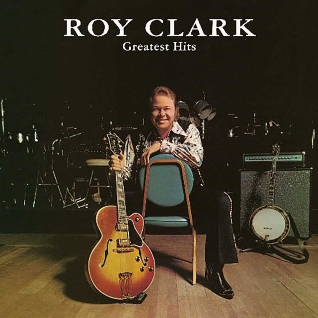 CLARK, ROY | GREATEST HITS | VINYL RECORD (LP)
